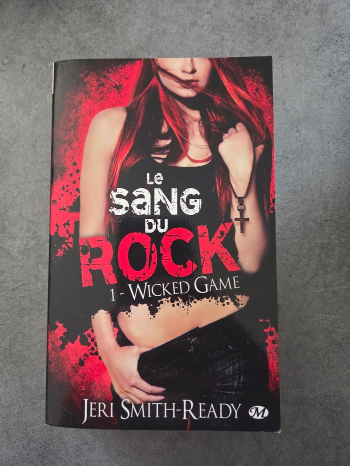 Le sang du rock tome 1 : wicked game, Jeri Smith-ready