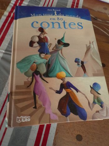 Livre Mon tour du monde en 80 Contes Editions Lito