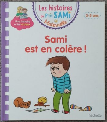 Livre "Sami est en colère!" - Les Histoires de P'tit Sami Maternelle (3-5 ans) / Hachette