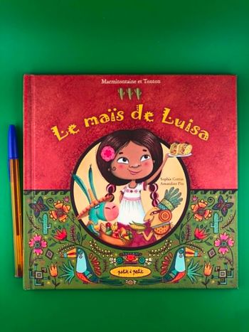 Le maïs de Luisa - Sophie Cottin
