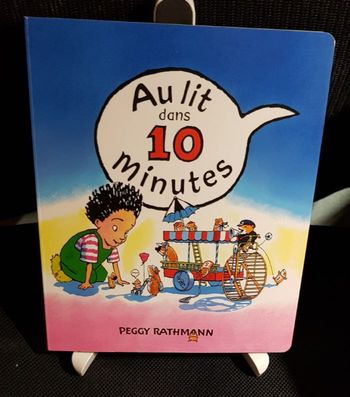 Au lit dans 10 minutes (gros cartonnage) - Peggy Rathmann - Ecole des loisirs