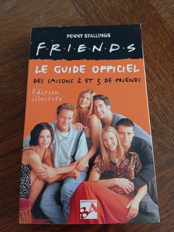 Le guide officiel des saisons 2 et 3 friends