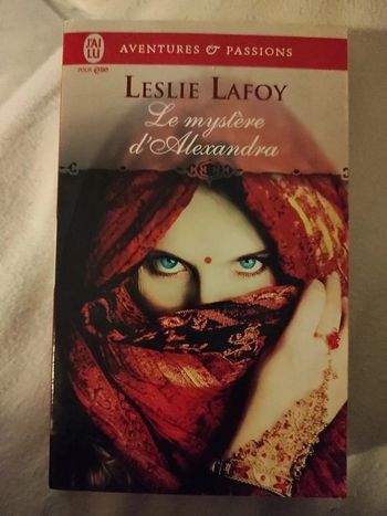 Le mystère d Alexandra. Leslie lafoy