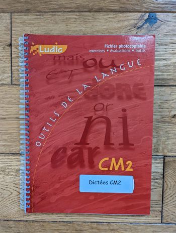 "Outils de la langue" Dictées CM2 - Ludic