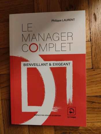 Livre « Le Manager Complet – Bienveillant & Exigeant »