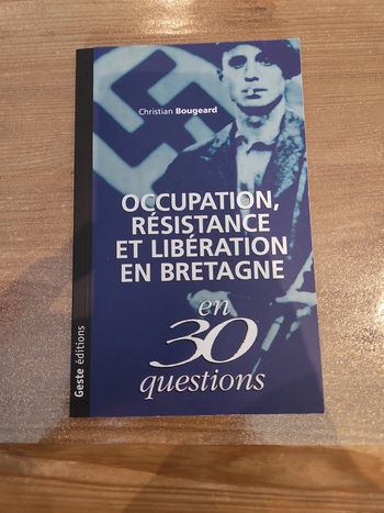Occupation, resistance et libération en Bretagne
