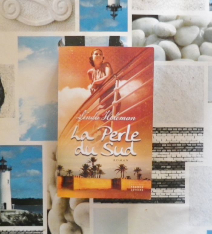La perle du Sud de Linda Holeman France Loisirs