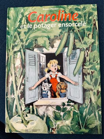 Caroline et le jardin potager légumes ensorcelé livre bd album Pierre Probst