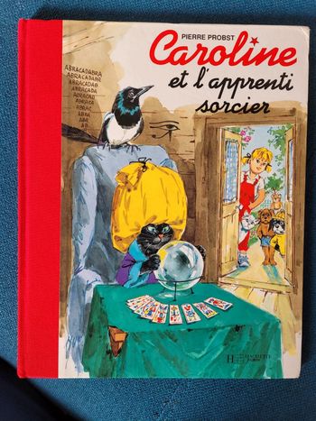 Livre Caroline et l'Apprenti Magicien Sorcier Pierre Probst Hachette Jeunesse Album collection