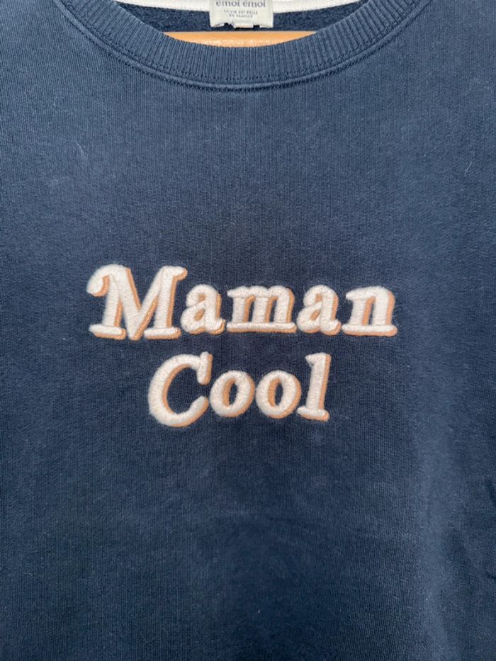 Sweat emoi emoi  Maman cool Taille M Encore en magasin à 95 euros - photo numéro 3