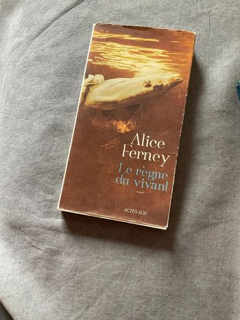 # le règne  du vivant Alice Ferney