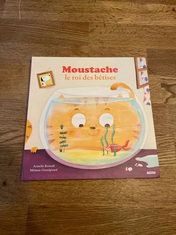 Livre Mes p’tits Albums Moustache le roi des bêtises