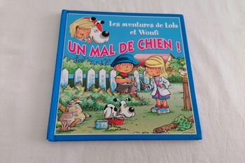 Livre les aventures de Lola et woufi un mal de chien !