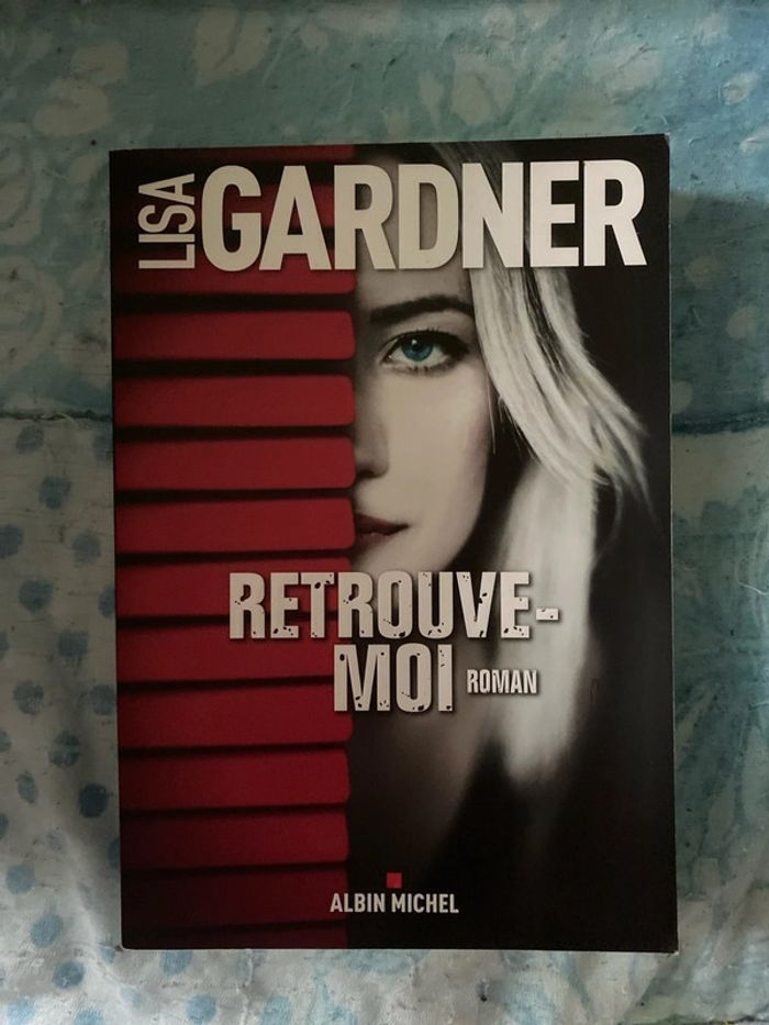 Lisa Gardner retrouve moi