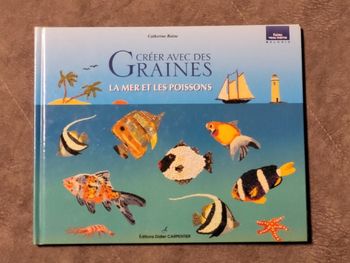 Créer avec des graines La mer et les poissons Par Catherine Raine