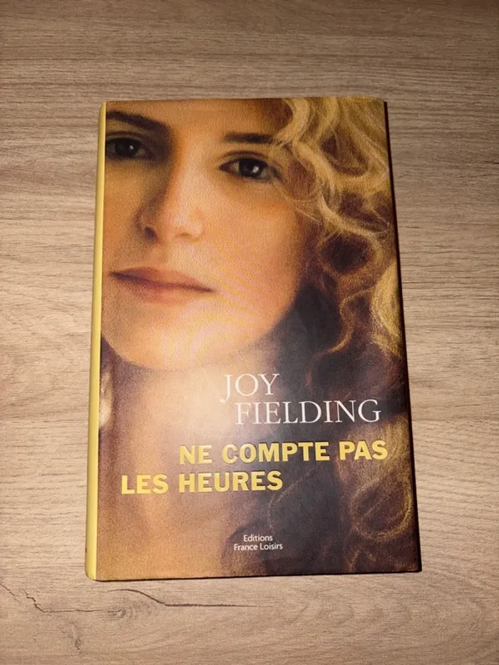 Joy Fielding , ne compte pas les heures