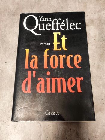 Et la force d'aimer