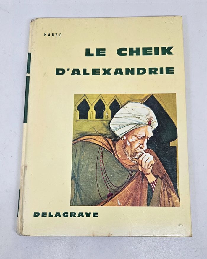 "Le cheik d'Alexandrie", de Hauff.
Delagrave.
126 pages