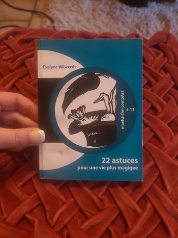 22 astuces pour une vie magique