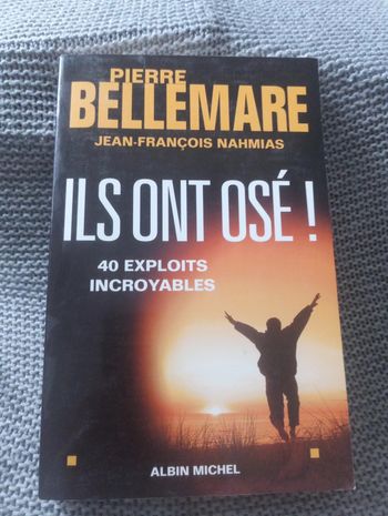 Pierre Bellemare - Ils ont osé!