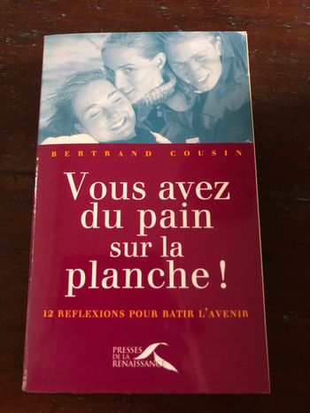 Livre broché "Vous avez du pain sur la planche!" de Bertrand Cousin
