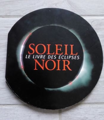 🌘 Livre Soleil noir le livre des éclipses de Leïla Haddad et Alain Cirou 🌘