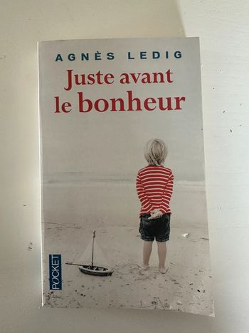Livre Juste Avant le bonheur de Agnès Ledig