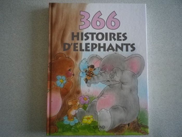 366 HISTOIRES D'ELEPHANTS
