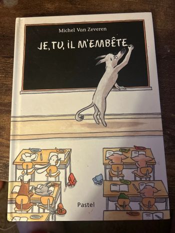 Je, tu, il m’embête