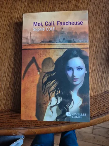 moi, cali, faucheuse de Sophie Cole