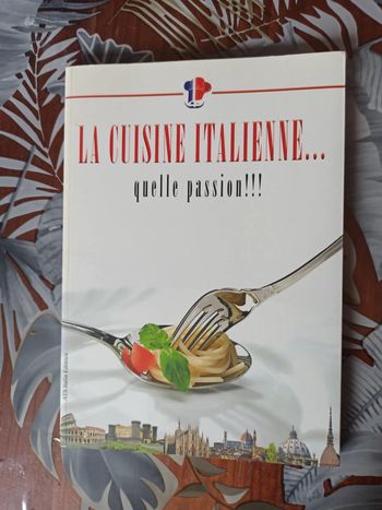 Livre la cuisine Italienne quelle passion