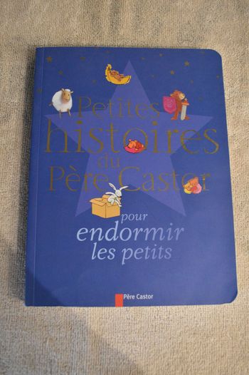Petites histoires du Père Castor pour endormir les petits