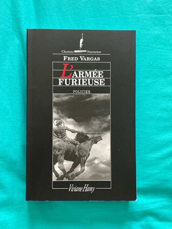 L'armée furieuse - Fred Vargas - Collection Chemins Nocturnes - Viviane Hamy
