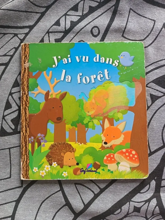 J'ai vu dans la forêt