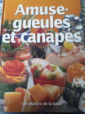 Amuse-gueules et canapés  les plaisirs de la table
