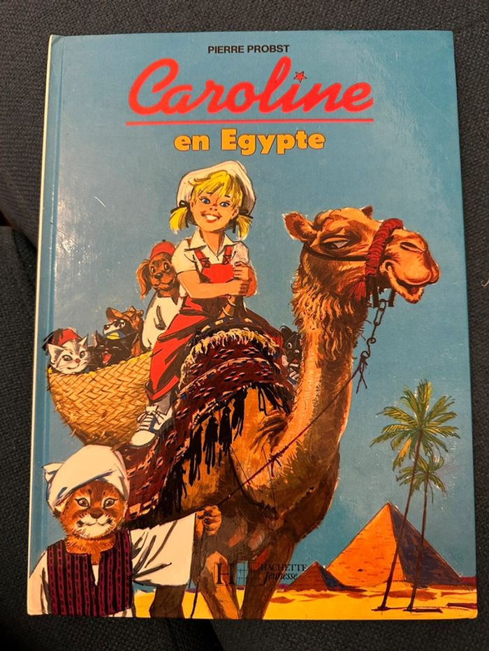 Caroline en Égypte dromadaire pharaon SPHYNX livre bd album Hachette