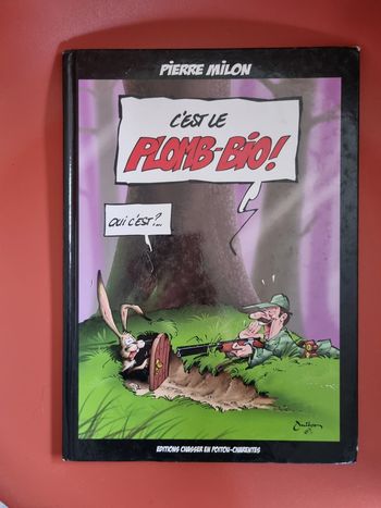 livre Bd de Pierre Milon C'est le plomb-bio - Humour Chasse