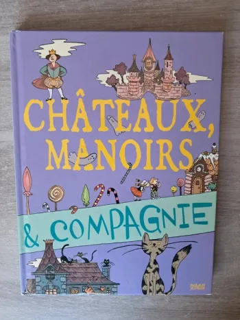 Livre châteaux manoirs et compagnie