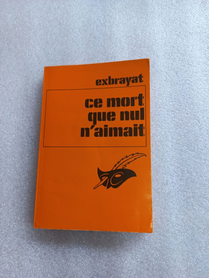 Livre  ce mort que nul n aimait Exbrayat