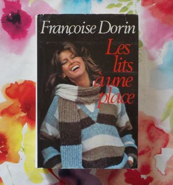 LES LITS A UNE PLACE de Françoise DORIN Ed. France Loisirs