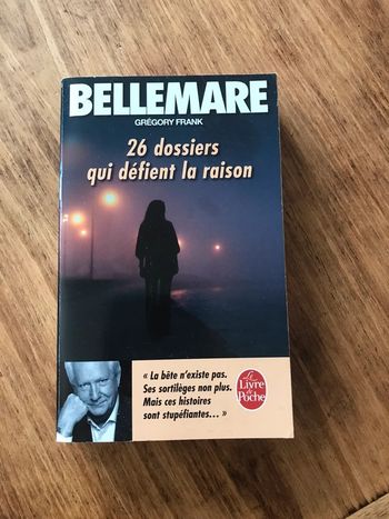 Livre Pierre Bellemare 26 dossiers qui défient la raison