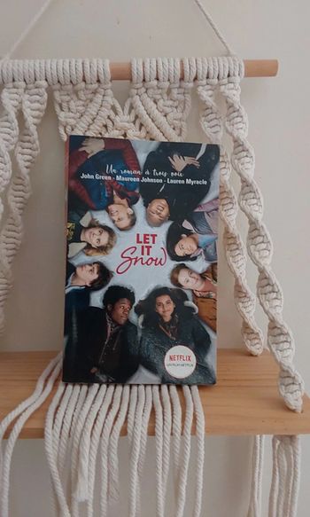 Livre broché Let it Snow Flocons d amour John Green Maureen Johnson Lauren Myracle