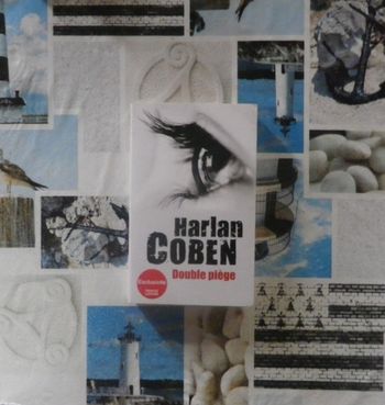 Double piège de Harlan Coben Ed. France Loisirs