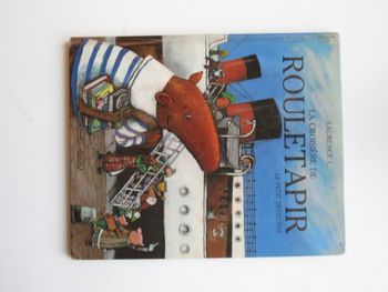 Album jeunesse 6-8 ans : La croisière de Rouletapir ( Jean-Baptiste Baronian)