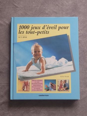1000 Jeux D'Éveil Pour Les Tout-Petits - De la naissance à la maternelle Sylvia Horak