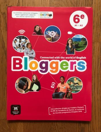 Anglais 6e - Bloggers - Livre de l'élève