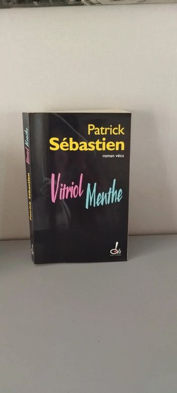 Vitriol menthe. Patrick Sébastien