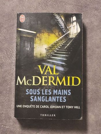 Sous les mains sanglantes Par Val McDermid, Philippe Bonnet, Arthur Greenspan
