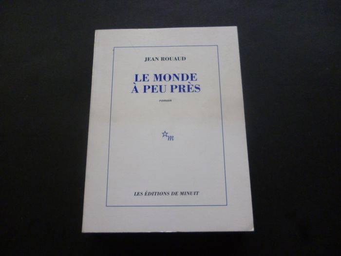 LE MONDE A PEU PRES /JEAN TOUAUD /EDITIONS DE MINUIT