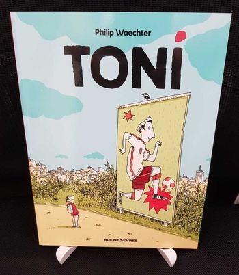 BD Toni - Philip Waechter - École des loisirs/Rue de Sèvres